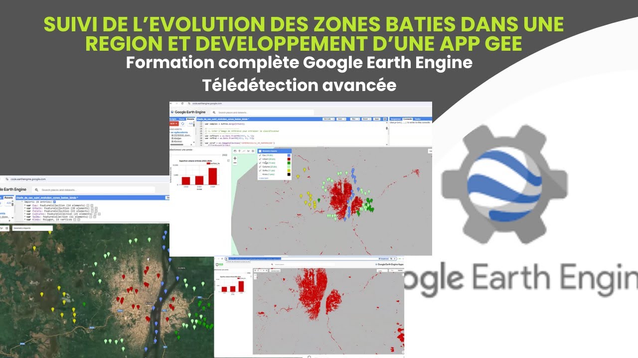 GEE : Suivi de l'évolution des zones bâties dans une région - Etude de cas  - Formation GEE