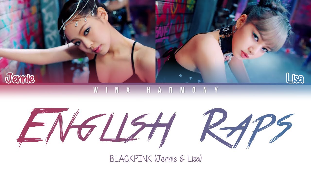 BLACKPINK - All English Raps (UPDATED) [Color Coded Lyrics]