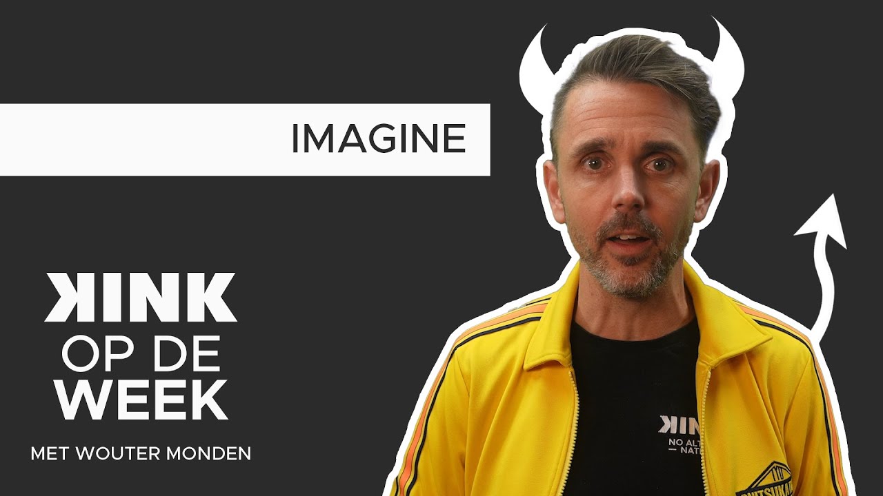 KINK Op De Week: Imagine