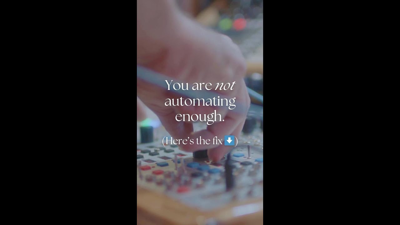 You Are NOT Automating Enough. Here's The Fix