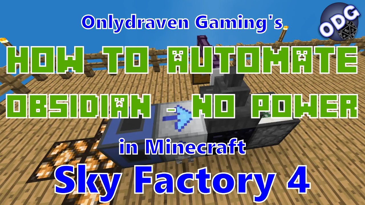 Minecraft - Sky Factory 4 - How to Automate Obsidian Without a Power Source