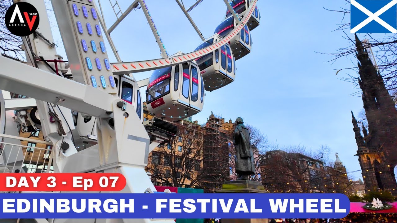 Ep07 Edinburgh Ferris Wheel experience. #scotland #edinburghscotland #festival