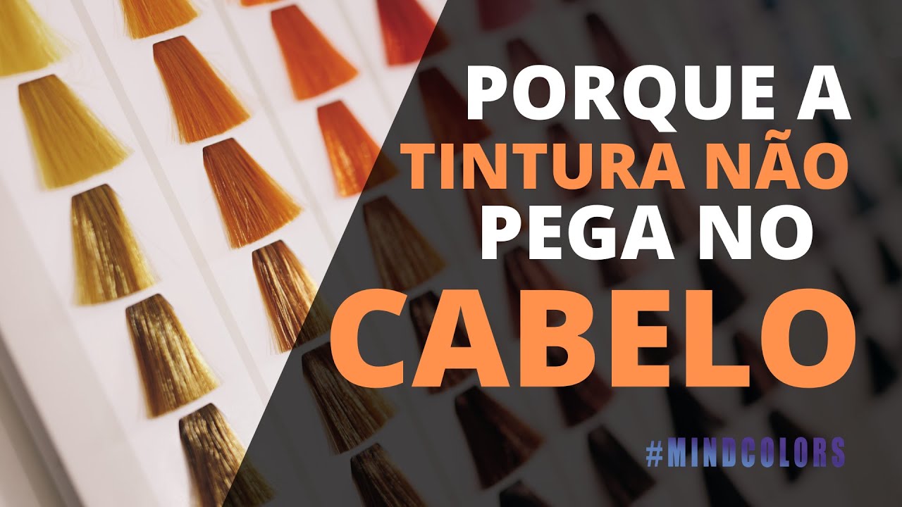 PORQUE A TINTURA NÃO PEGA NO CABELO