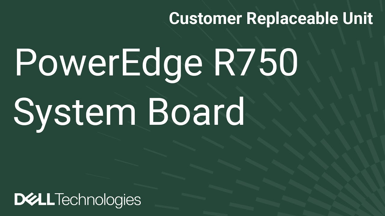 Dell  PowerEdge R750: Remove/Install System Board