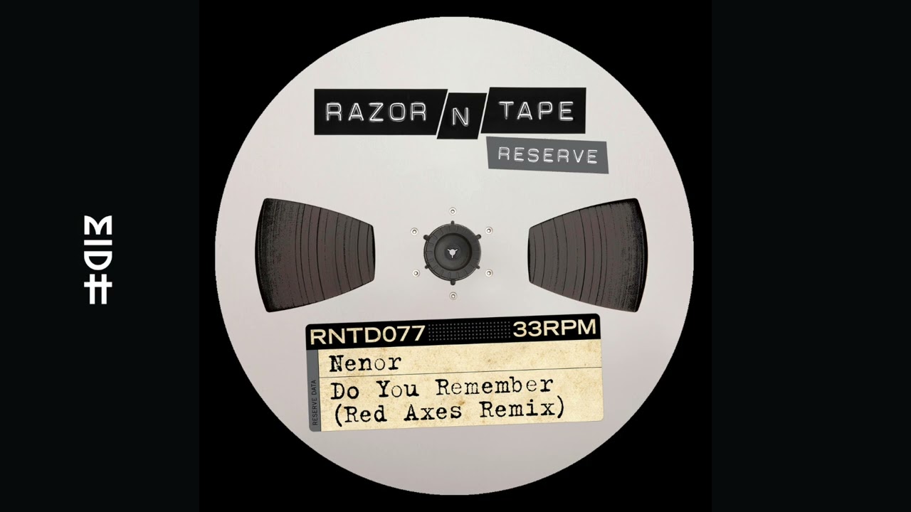Nenor - Do You Remember (Red Axes Remix) (MIDH Premiere)