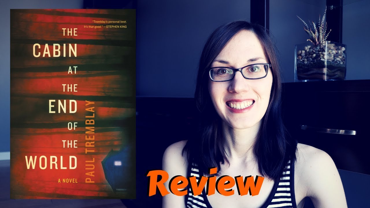 The Cabin at the End of the World | Horror Book Review | Paul Tremblay
