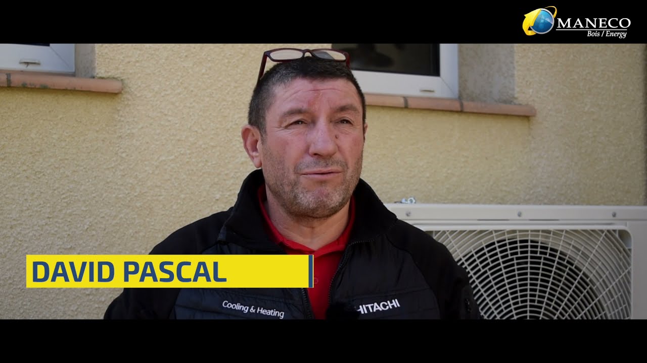 Installateur pompe chaleur Puy de Dôme   David Pascal   Maneco