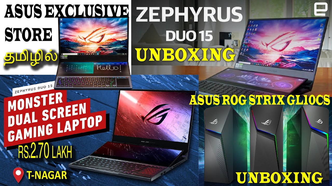 UNBOXING ASUS ZEPHYRUS DUO 15 TAMIL/ASUS EXCLUSIVE STORE TAMIL/UNBOXING GAMING PC ROG STRIX GL10CS
