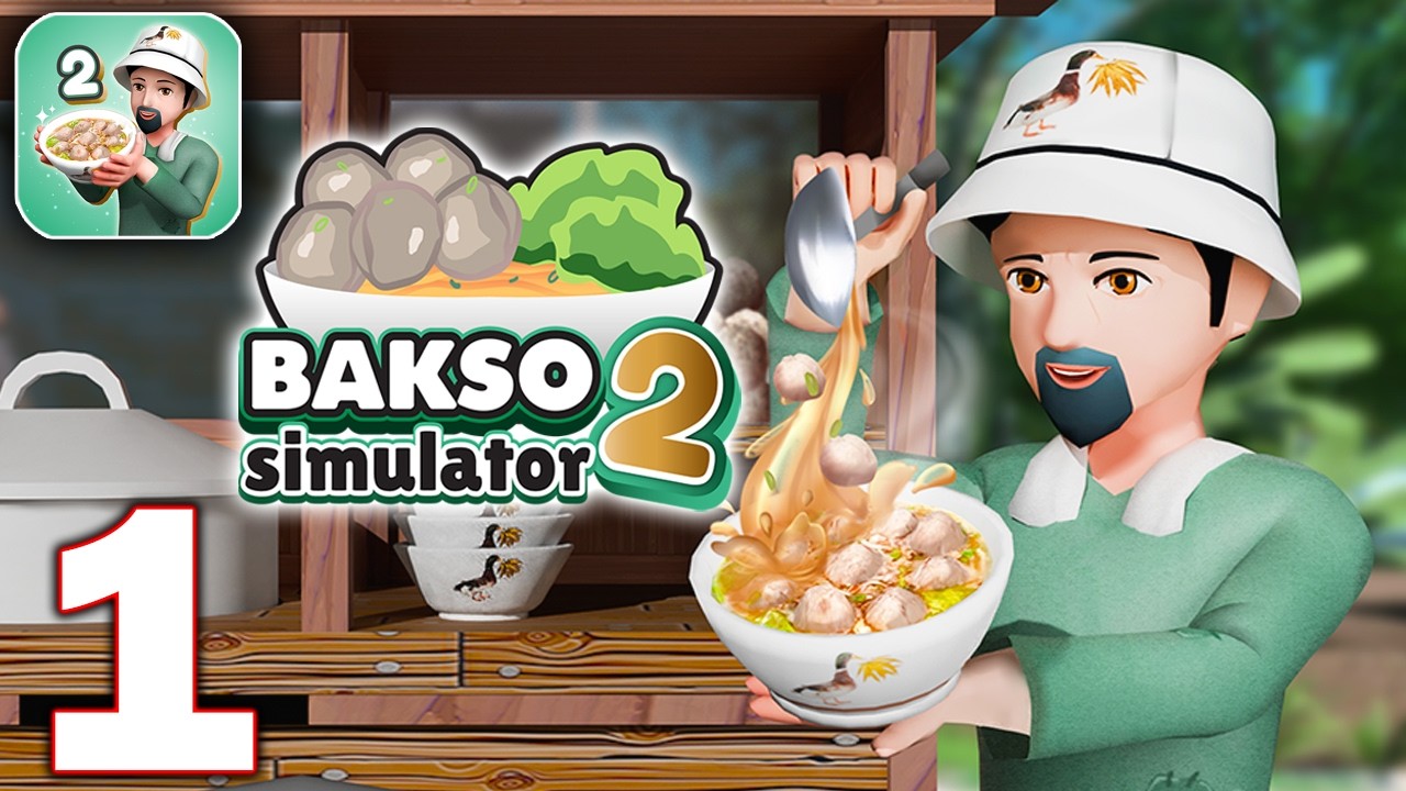 Bakso Simulator 2 - Gameplay Walkthrough Part 1 (Android / iOS)