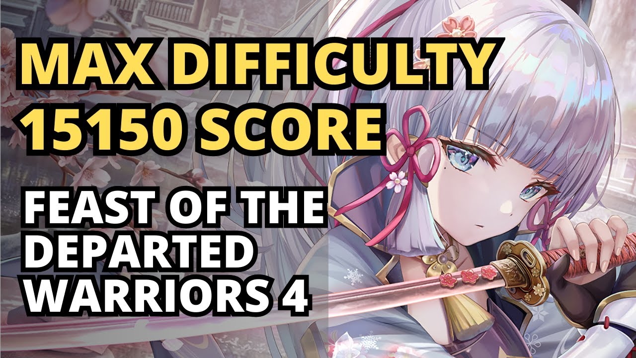 [Genshin Impact] MAX DIFFICULTY / 15150 SCORE / Feast of the Departed Warriors 4
