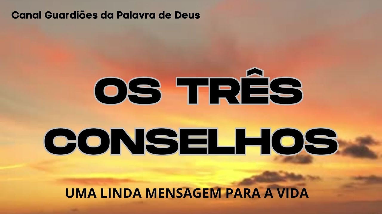 #BelíssimaReflexão: A Parábola dos Três Conselhos, Os Três Conselhos, Mensagem Os 3 conselhos