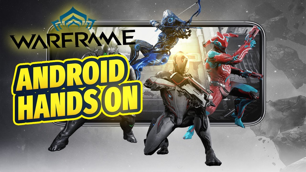 Warframe Android на практике | Удалось ли Digital Extremes успешно реализовать этот мобильный порт?