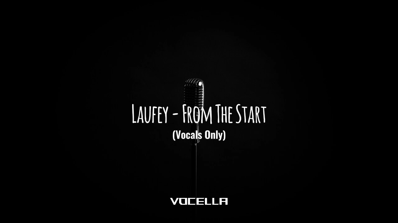 Laufey - From The Start (Acapella/Vocals Only)