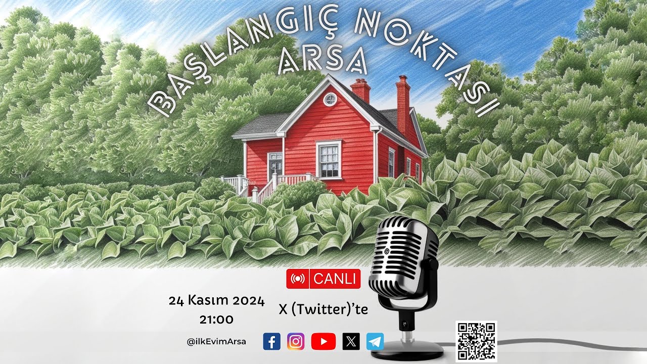 Başlangıç Noktası: Arsa | Sohbet | Fikir Alışverişi | Canlı Sohbet | X | 24.11.2024 -21:00
