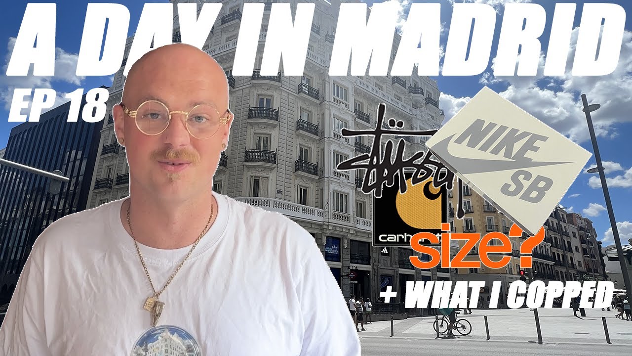 EP. 19 | A DAY IN MADRID & WHAT I COPPED