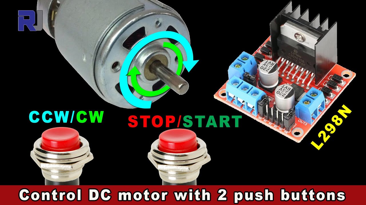 Using L298N To control DC Motors with 2 Push buttons using Arduino - RJT226