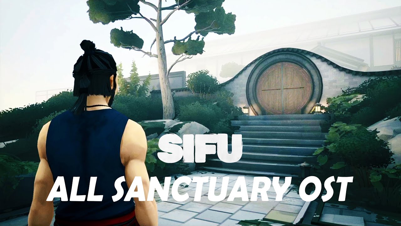 Sifu OST - The Sanctuary (All Music)