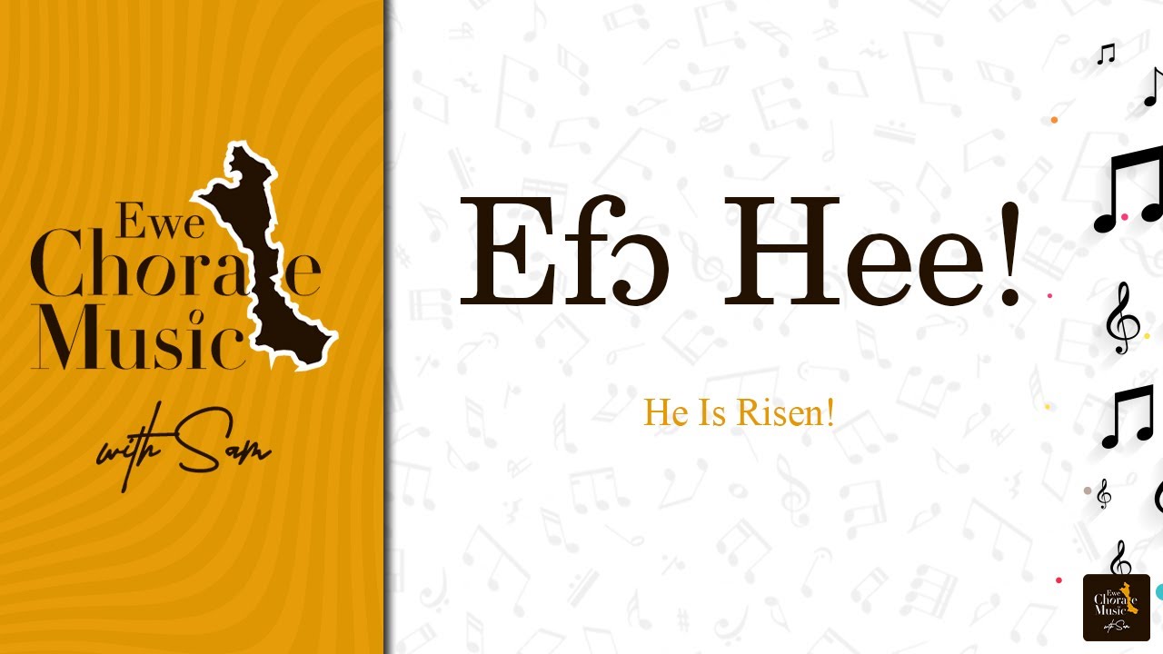 Efɔ hee! (He is Risen!) - Ewe Cover by Sam