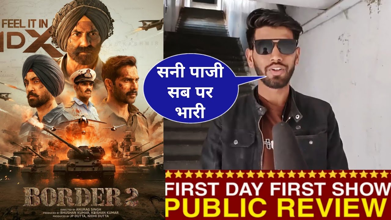 Border 2 Public Review | Border 2 Public Reaction | Border 2 Movie Review Reaction| Sunny Deol