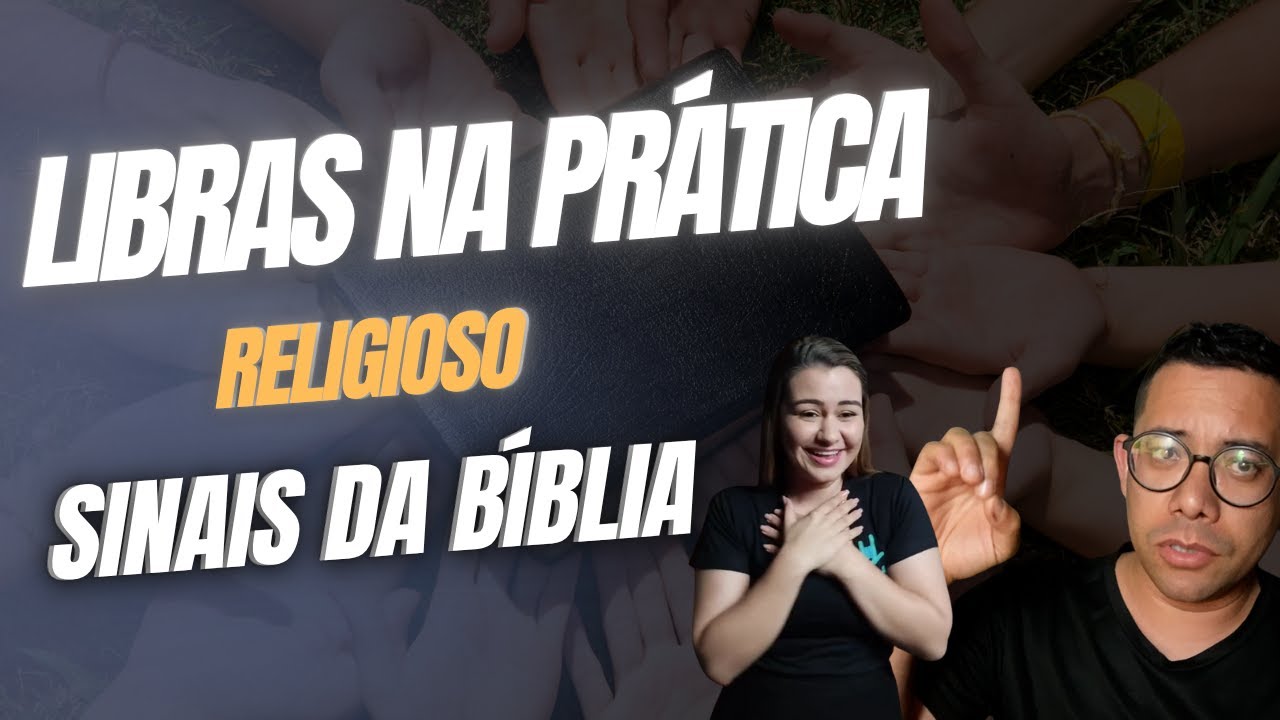 SINAIS BÍBLICOS EM LIBRAS | AULA PRÁTICA