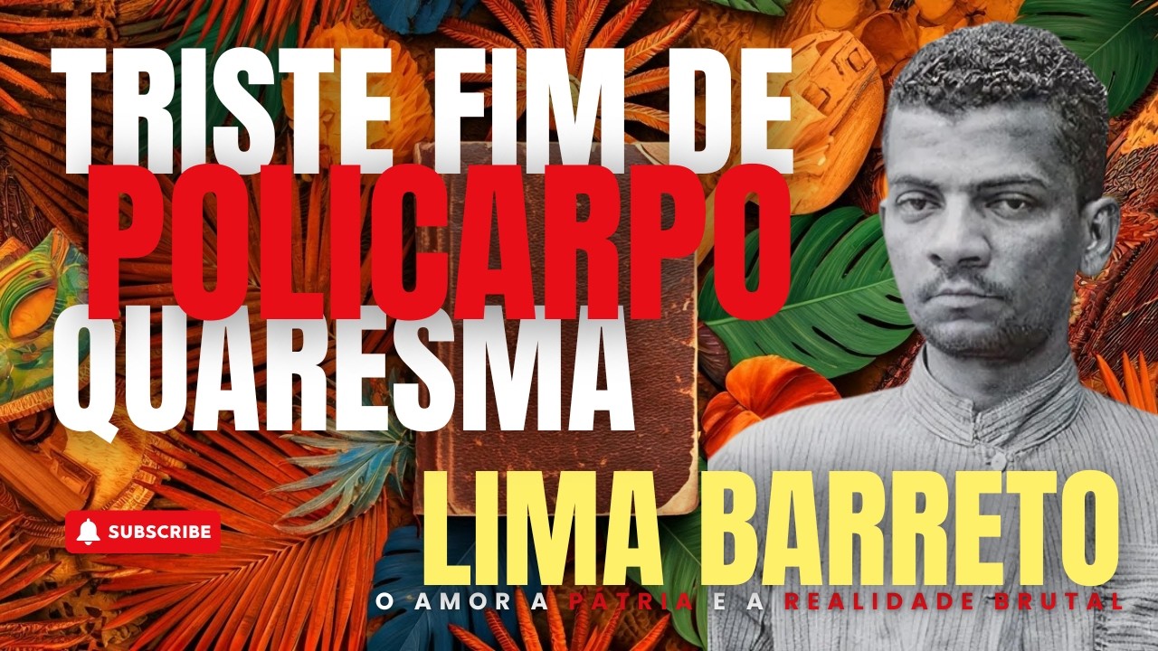 Triste Fim de Policarpo Quaresma, de Lima Barreto