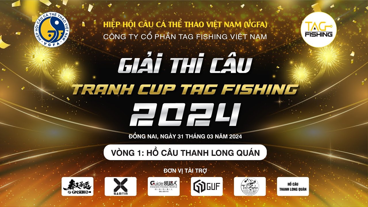 GIẢI THI CÂU TRANH CUP TAG FISHING 2024 - VÒNG 1