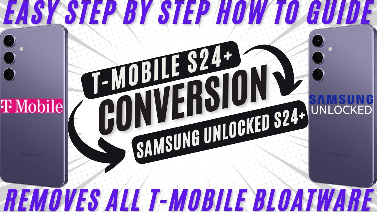 Convert T-Mobile S24+ To Samsung Unlocked S24 Firmware Flash Odin How To Unlock SM-S926U1 Conversion