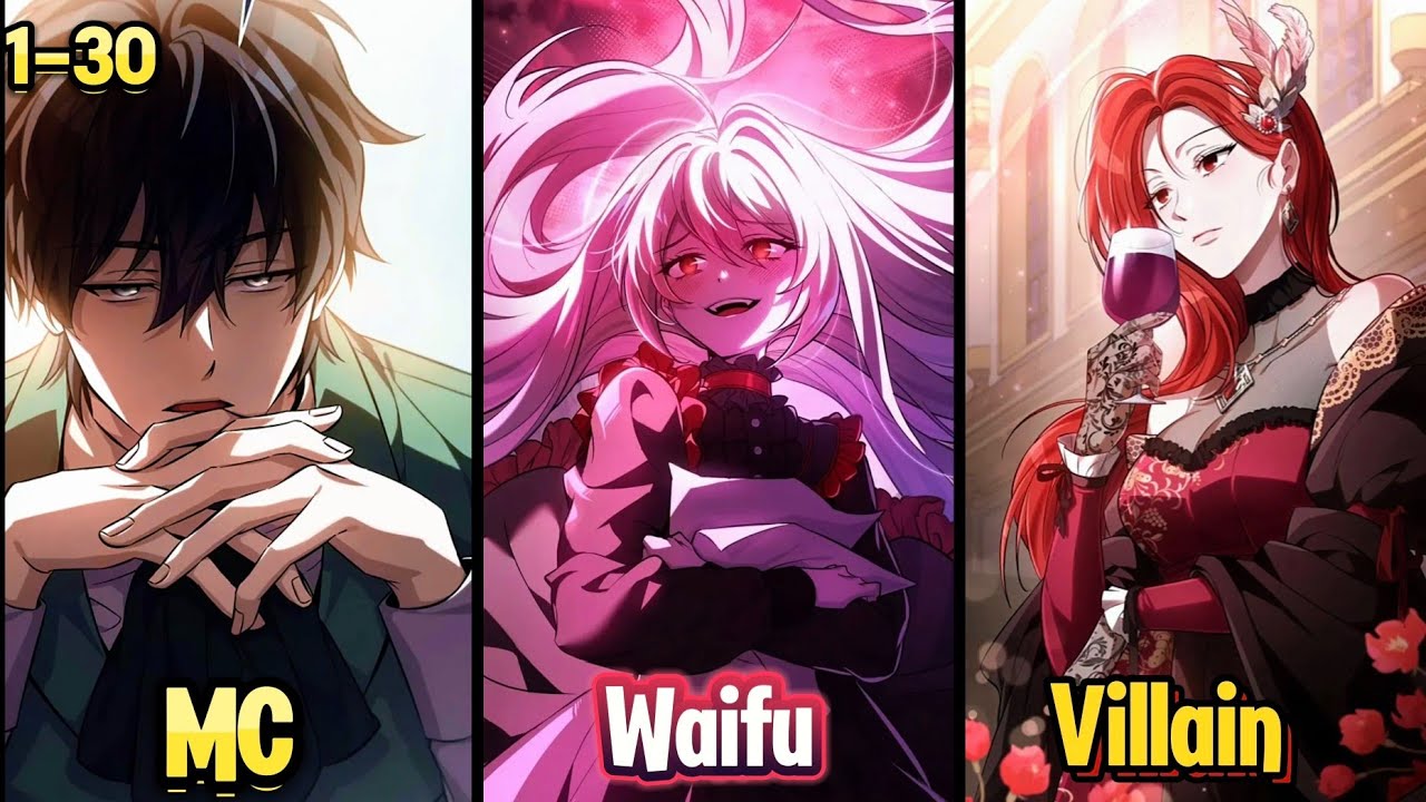 Raising Villains The Right Way by Making Them his Waifus | Manhwa Recap |