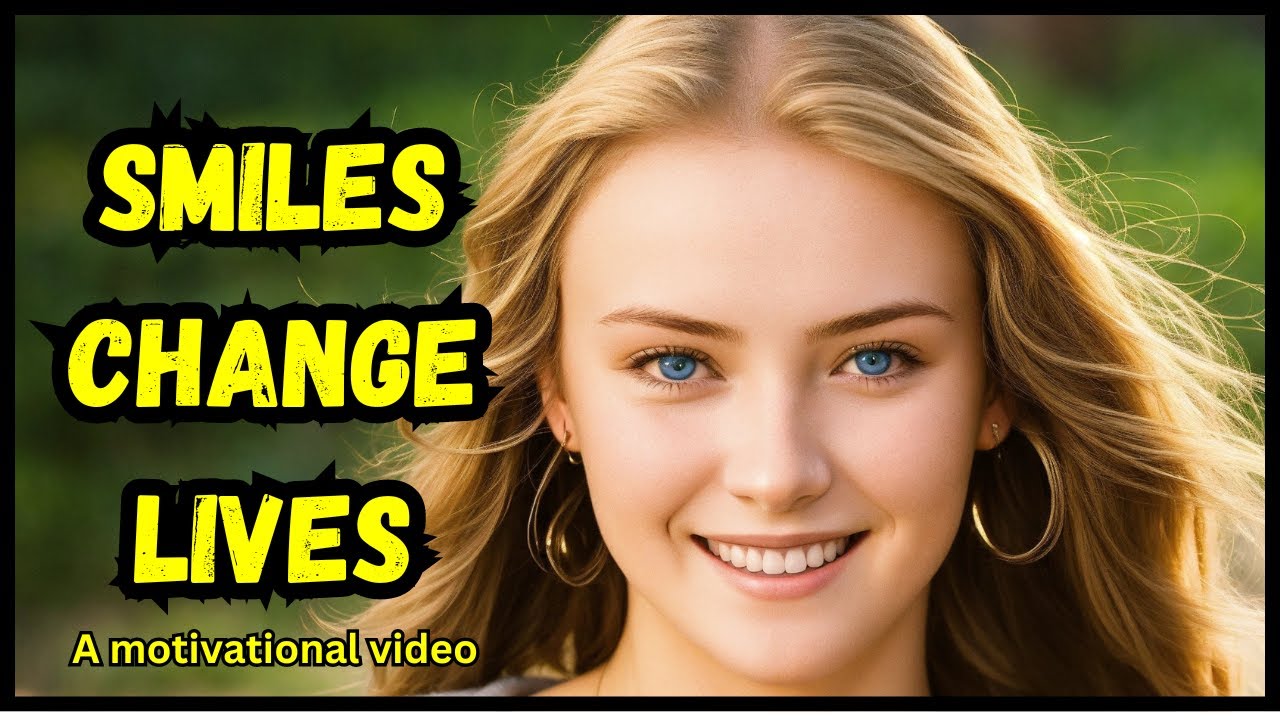 The Power of Smile | Amazing Benefits of Smiling | Motivational Video