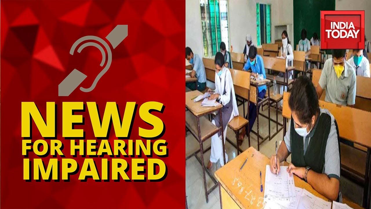 CBSE Class 12 Board Exams 2021 Update | News For Hearing Impaired With India Today | June 1, 2021