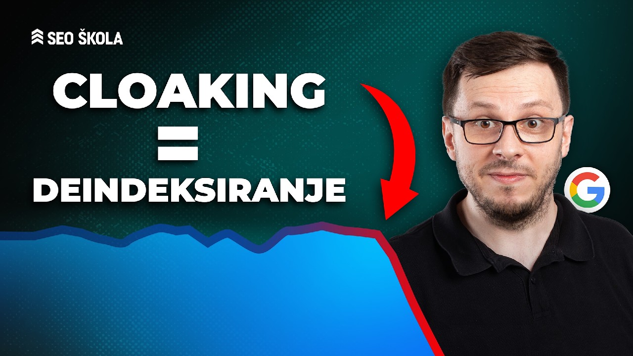 Šta je cloaking i zašto ga Google oštro kažnjava?