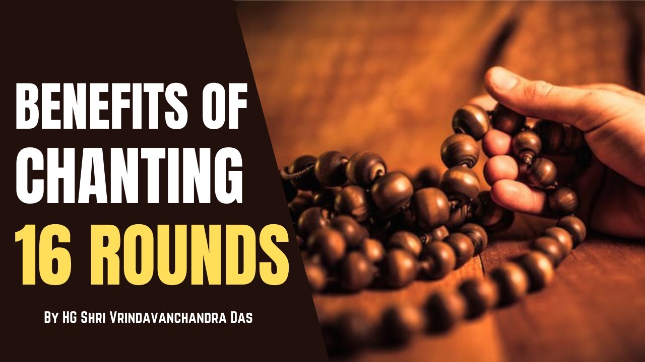 Benefits of Chanting 16 Rounds | By HG Shri Vrindavanchandra Das | GIVE Gita