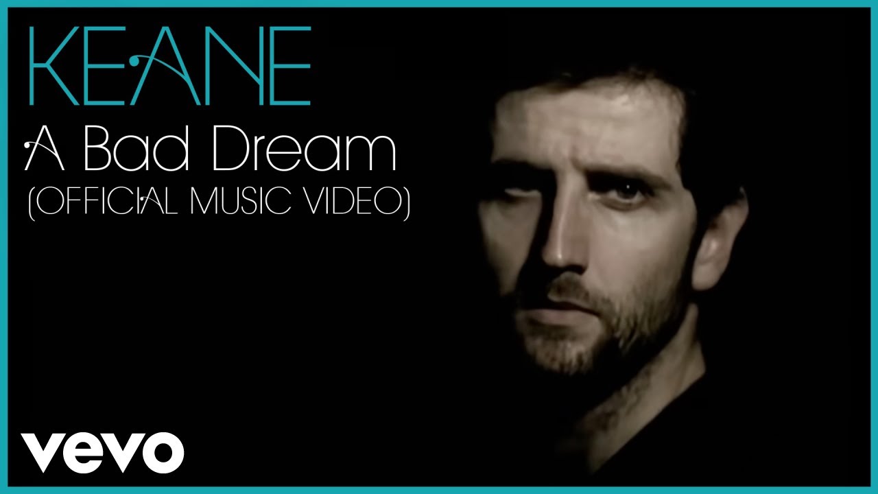 Keane - A Bad Dream (Official Music Video)