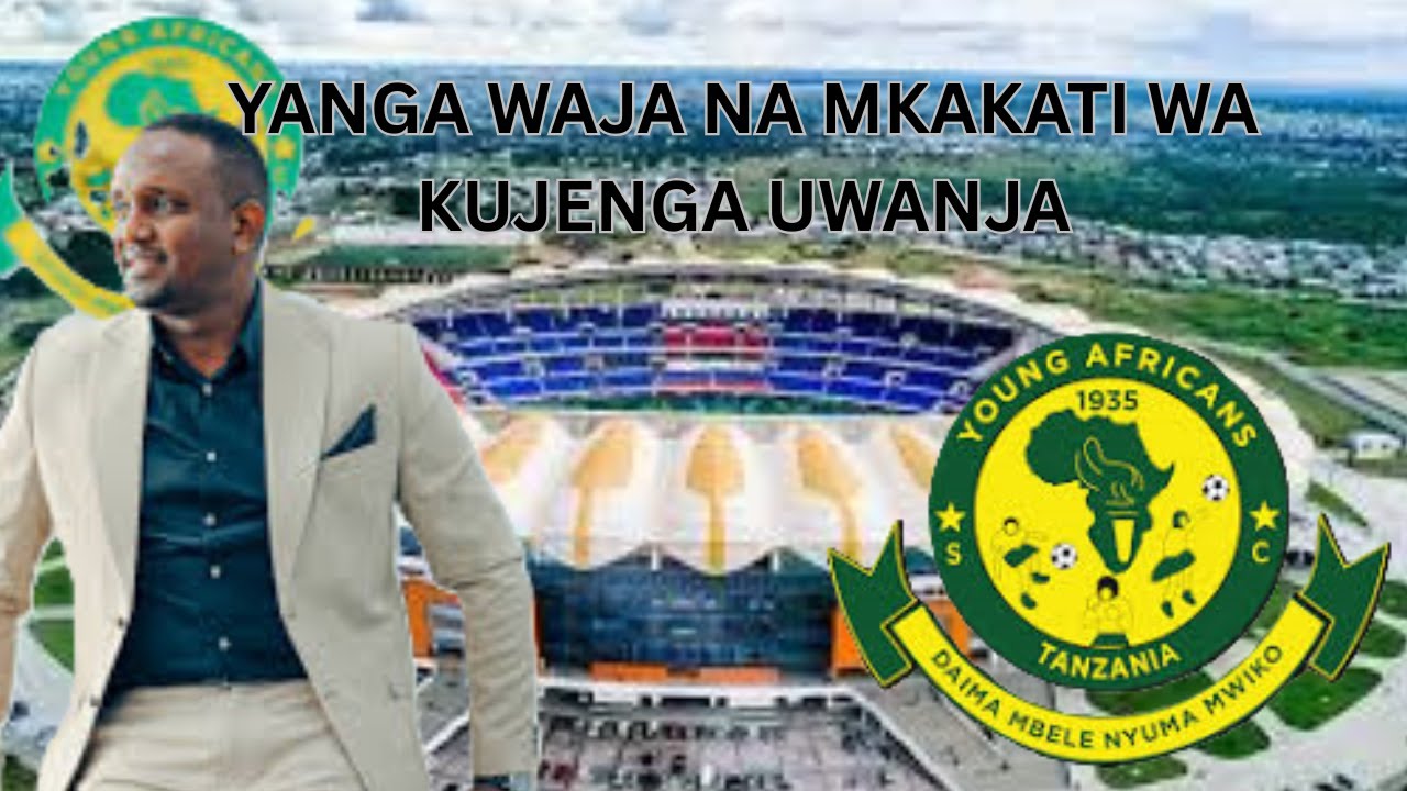 RAIS WA YANGA HERIS SAID AWAMBIA WANAYANGA BAADA YA KUCHUKUA UBINGWA WATA JENGA UWANJA WA TIMU