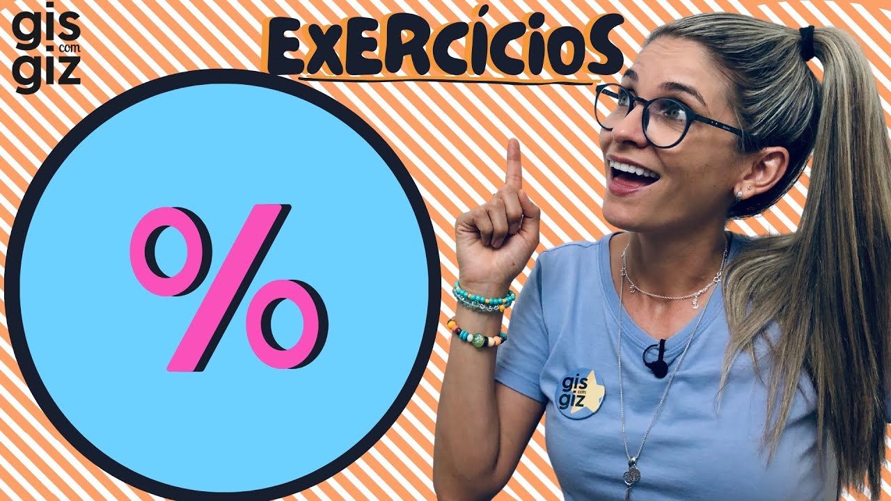PORCENTAGEM EXERCÍCIOS - COMO CALCULAR PORCENTAGEM \Prof. Gis/