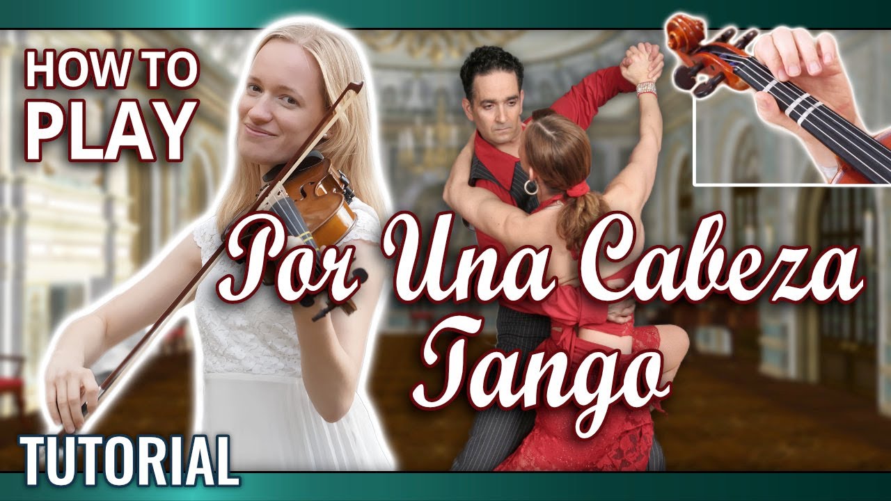 How to Play Por Una Cabeza Tango | Violin Tutorial