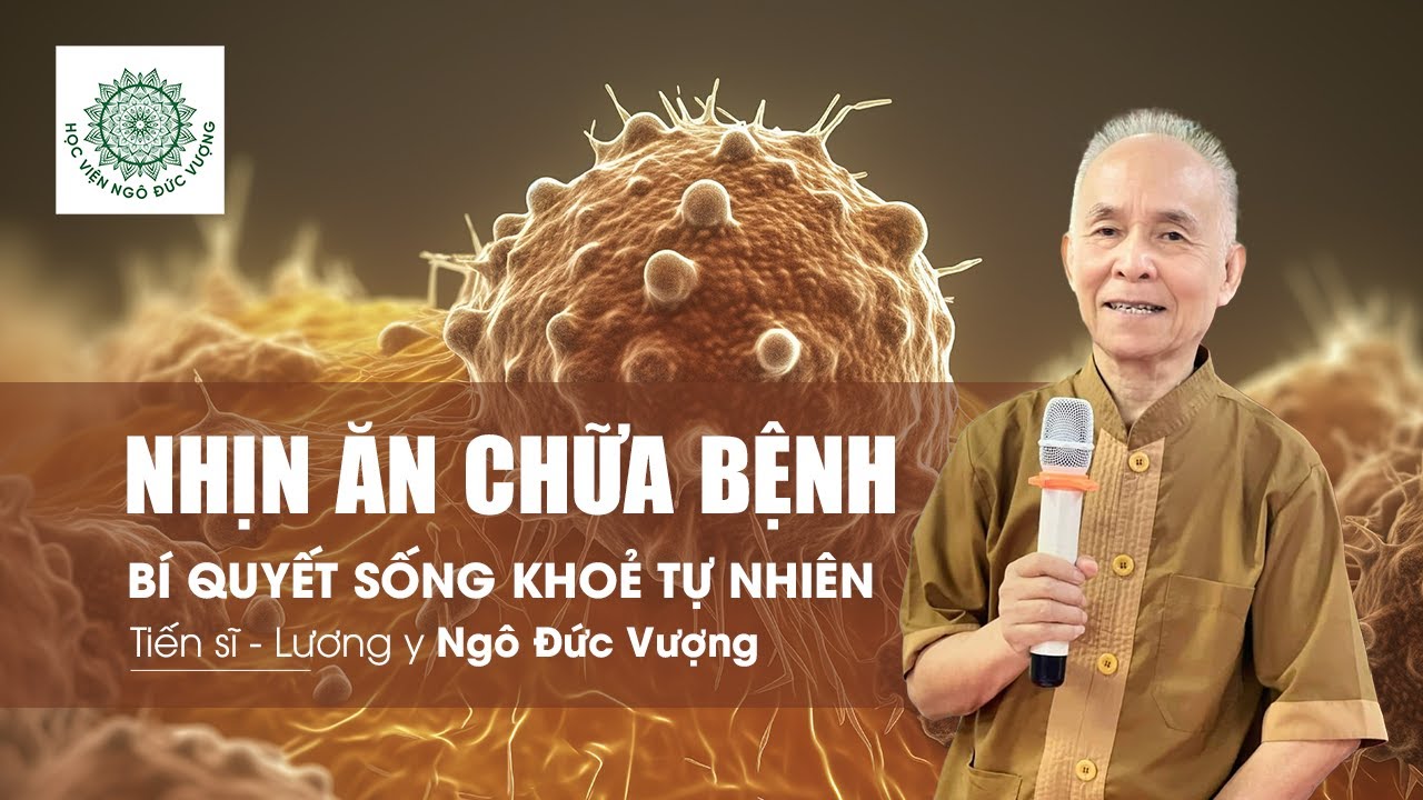 Phương ph&aacute;p nhịn ăn chữa bệnh từ Tiến sĩ Ng&ocirc; Đức Vượng - B&iacute; quyết sống khỏe tự nhi&ecirc;n