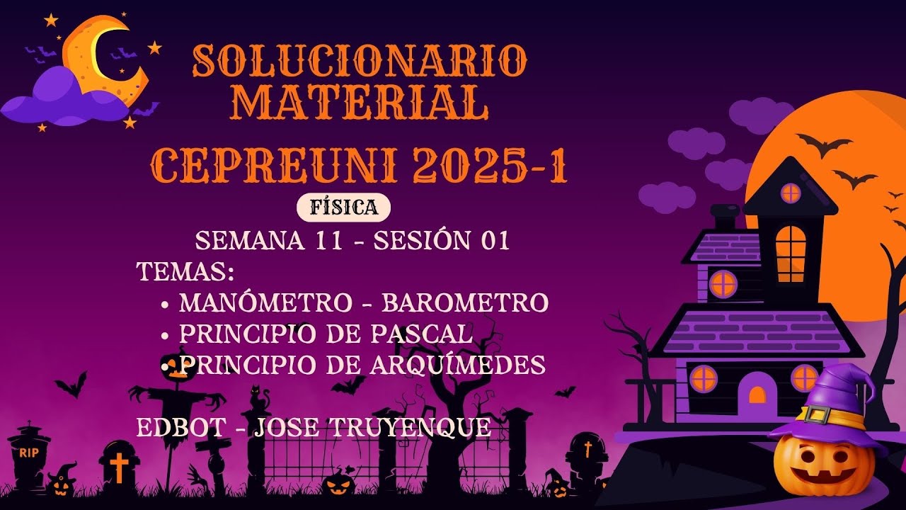 Material de estudio CEPREUNI 2025-1 Física (S11S01) - Instrumentos, Principio de Pascal y Arquímedes