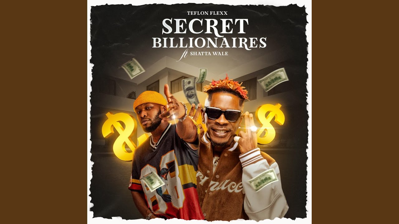Secret Billionaires (feat. Shatta Wale)