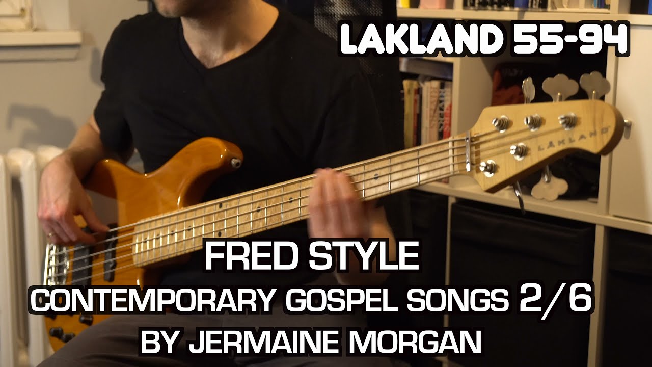 CONTEMPORARY GOSPEL SONGS - FRED (HAMMOND) BASS LINE STYLE  (by Jermaine Morgan) - LAKLAND 55-94