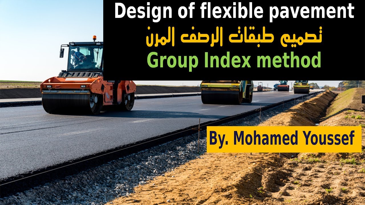 flexible pavement design - Group index method | تصميم طبقات الرصف المرن