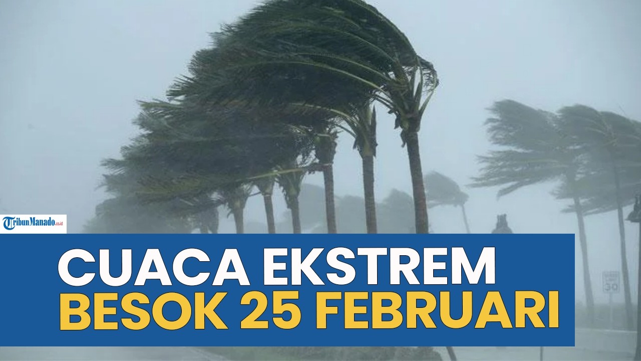 WASPADA! PERINGATAN DINI CUACA EKSTREM BESOK RABU 25 FEBRUARI 2026, CEK WILAYAH ANDA