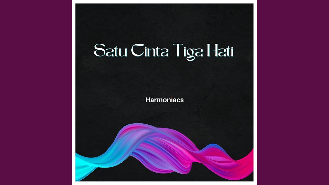 Satu Cinta Tiga Hati