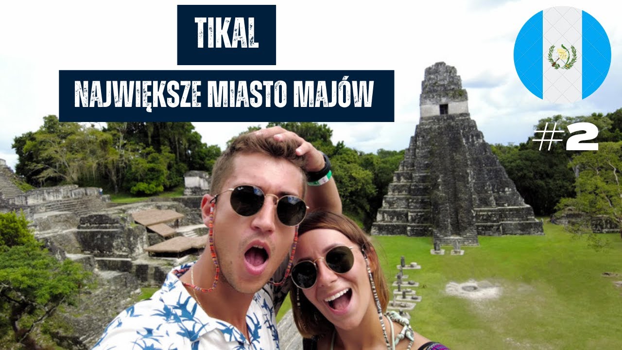 Tikal | Ruiny Maj&oacute;w ukryte w dżungli | Gwatemala #2