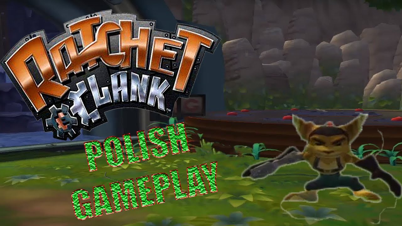 Jak narazie koniec...- Ratchet & Clank PS2 [POLISH GAMEPLAY] #0,5