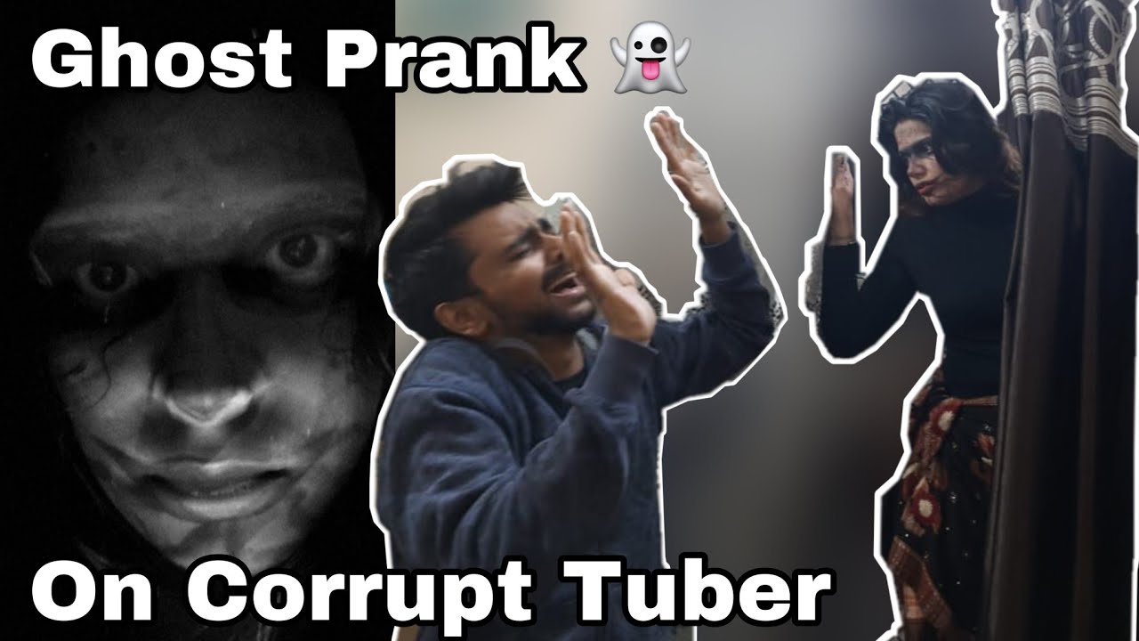 GHOST PRANK ON CORRUPT TUBER😱😱@CorruptTuber4