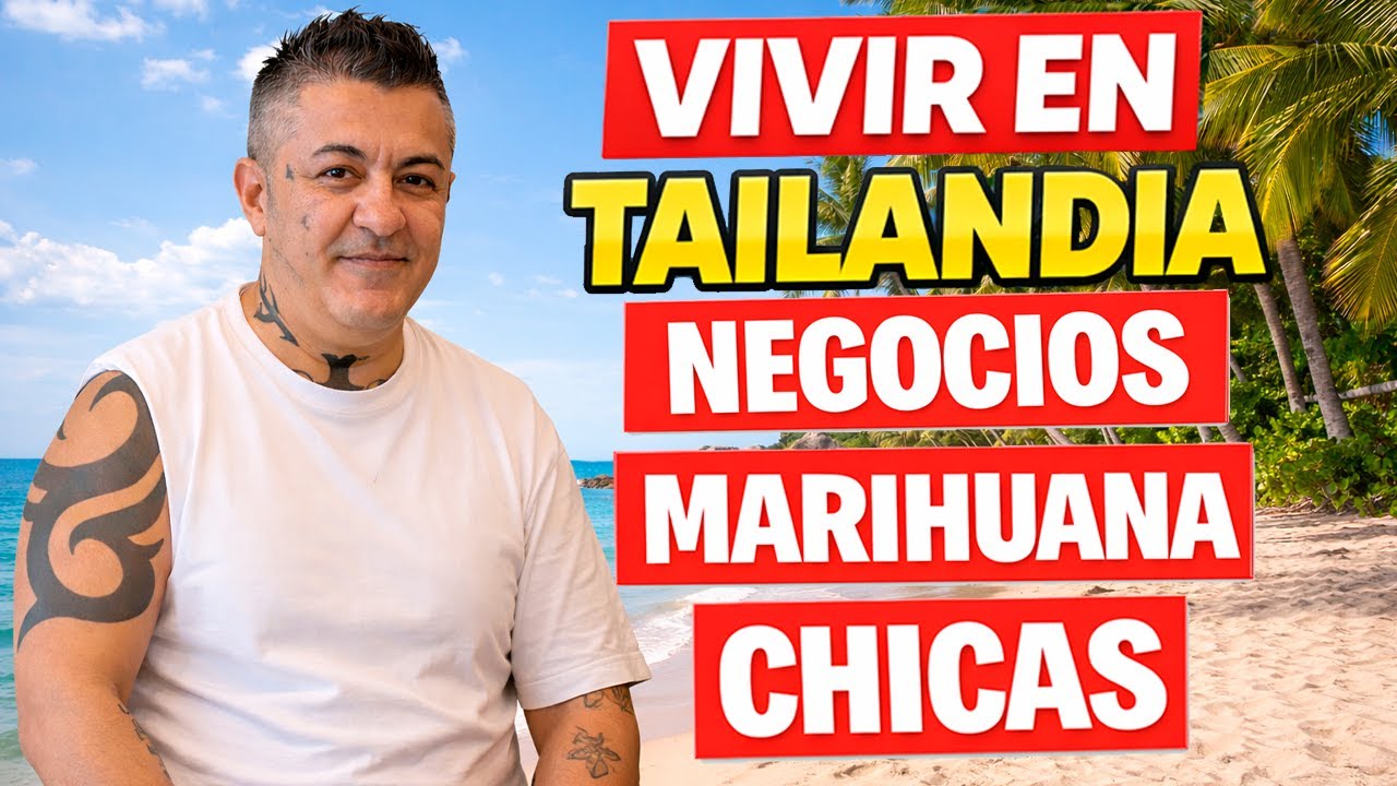 De la cárcel en España a empresario en Tailandia: la vida real que nadie te cuenta
