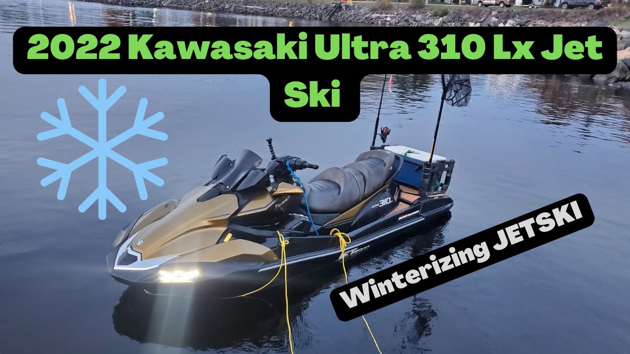 Winterizing 2022 Kawasaki Ultra 310 Lx Supercharged Jet Ski Putting Away For Winter