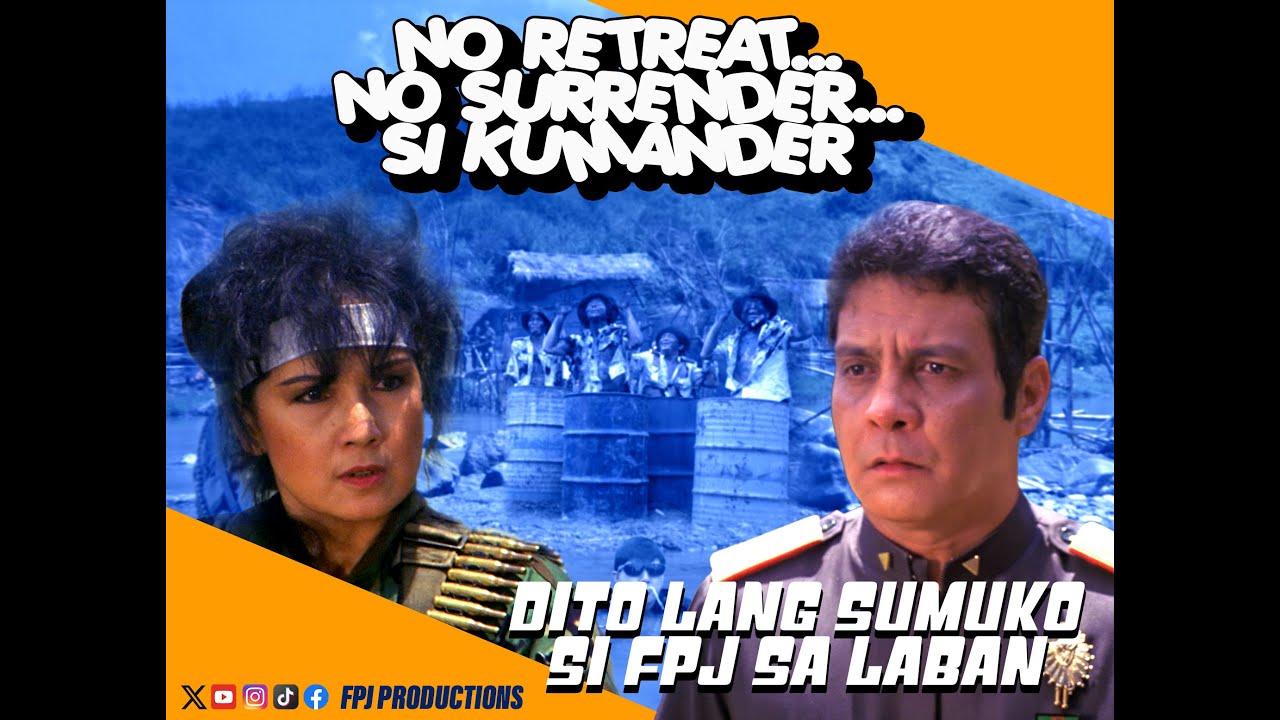 No Retreat... No Surrender... Si Kumander (1987) | Fernando Poe Jr., Susan Roces, Randy Santiago