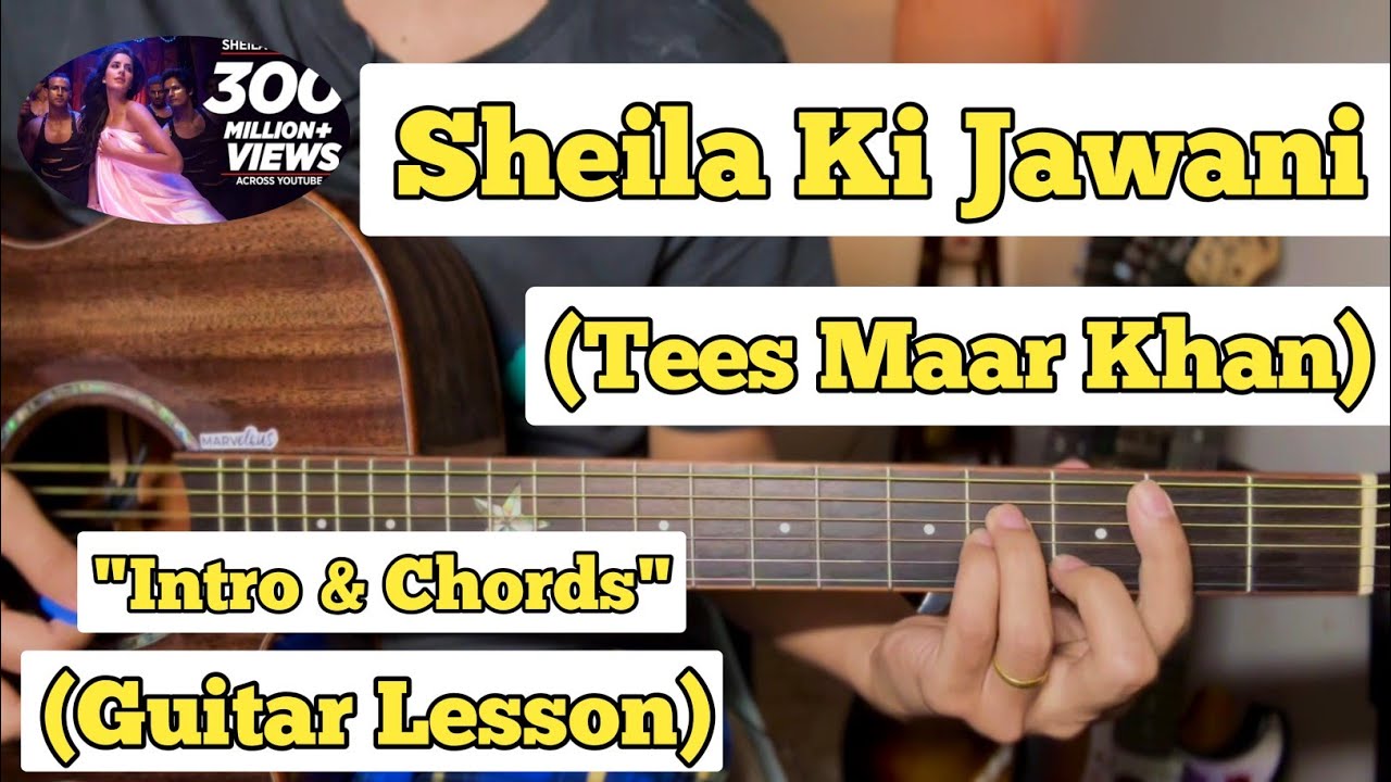 Sheila Ki Jawani - Tees Maar Khan | Guitar Lesson | Intro & Chords | (Sunidhi Chauhan)
